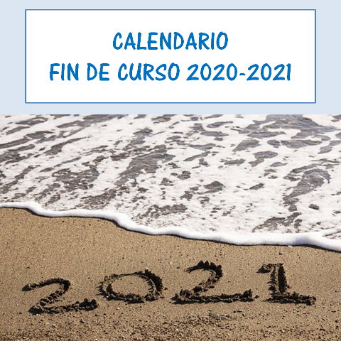 Calendario Fin de Curso 2020-2021